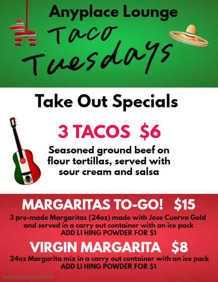 Taco Tuesdays Take Out Specials 05-06-2020 | Anyplace Lounge
